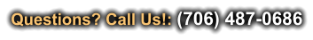 Questions? Call Us!: (706) 487-0686
