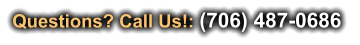 Questions? Call Us!: (706) 487-0686